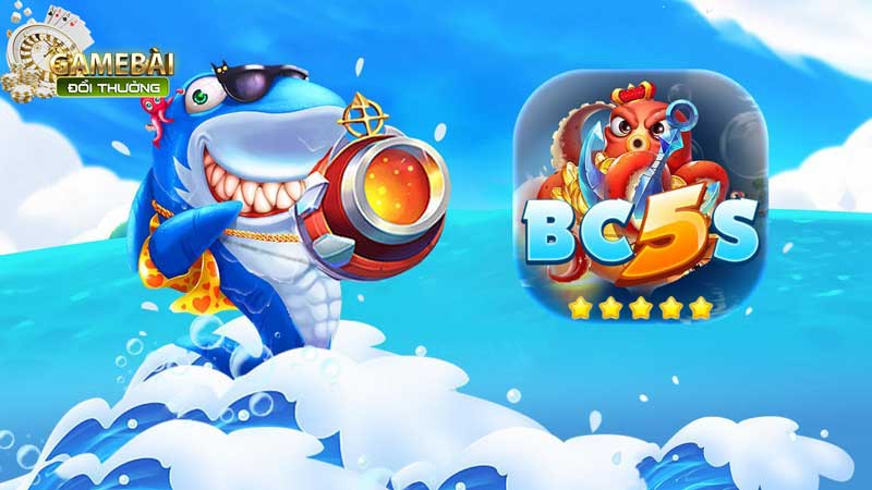 Bắn Cá 5 Sao Cổng Game Đổi Thưởng Đẳng Cấp Nhất
