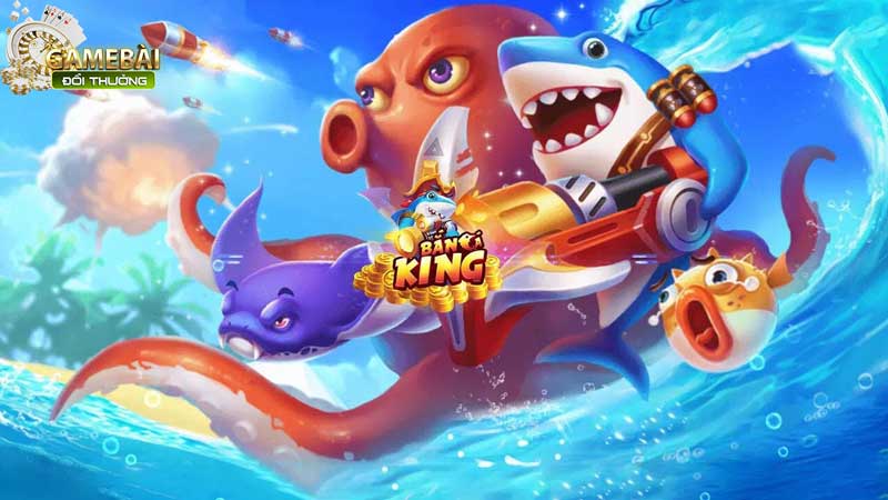 Bắn Cá King Cổng Game Đổi Thưởng Dẫn Đầu Thị Trường