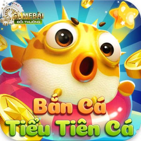 Bắn Cá Tiểu Tiên Cá Game Đổi Thưởng Huyền Ảo
