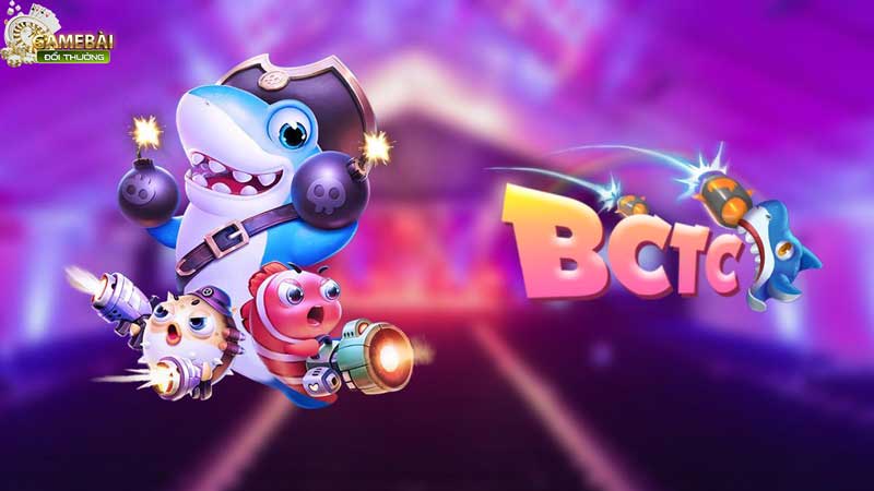 Bắn Cá BCTC Đổi Thưởng Siêu Tốc Săn Cá Nhận Quà Cực Đã