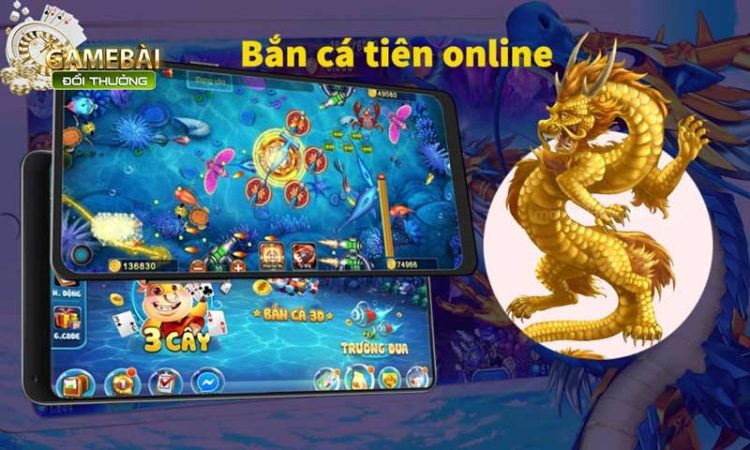 Bắn Cá Ăn Tiên Chơi Là Nghiện Trúng Thưởng Cực Đã