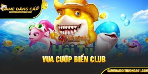 Vua Cướp Biển Club – Thế Giới Bắn Cá Đổi Thưởng Hấp Dẫn Hàng Đầu